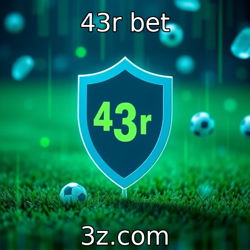 43r bet Apostas esportivas: descubra as melhores estratégias para 2025